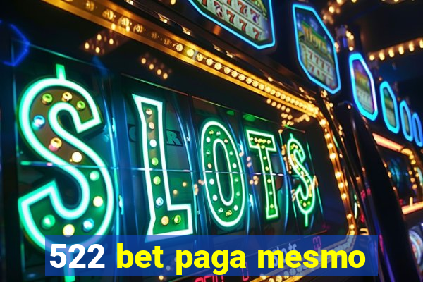 522 bet paga mesmo